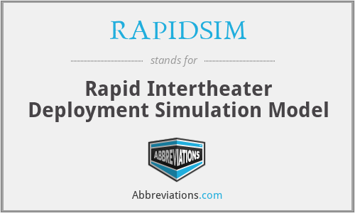 RAPIDSIM - Rapid Intertheater Deployment Simulation Model