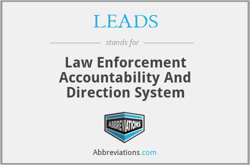 LEADS - Law Enforcement Accountability And Direction System