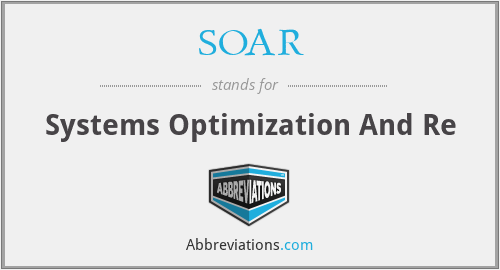 SOAR - Systems Optimization And Re