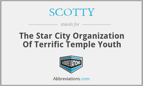 SCOTTY - The Star City Organization Of Terrific Temple Youth