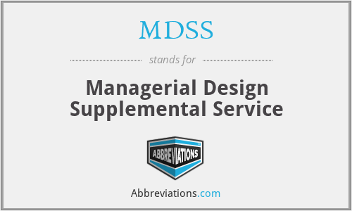 MDSS - Managerial Design Supplemental Service