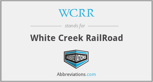 WCRR - White Creek RailRoad