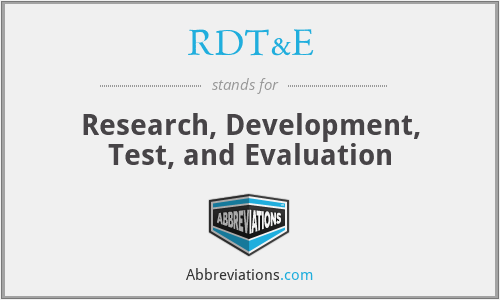 RDT&E - Research, Development, Test, and Evaluation