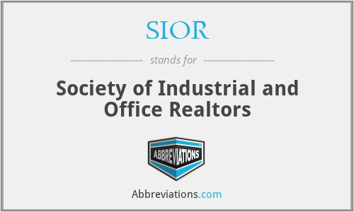 SIOR - Society of Industrial and Office Realtors