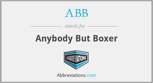 ABB - Anybody But Boxer