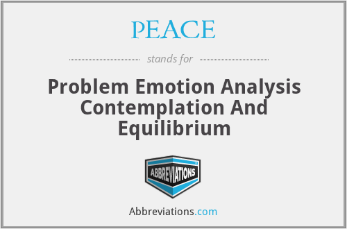 PEACE - Problem Emotion Analysis Contemplation And Equilibrium