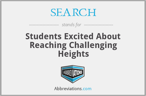 SEARCH - Students Excited About Reaching Challenging Heights