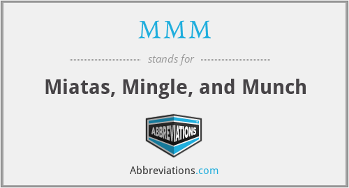 MMM - Miatas, Mingle, and Munch