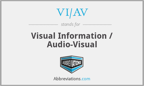 VI/AV - Visual Information / Audio-Visual