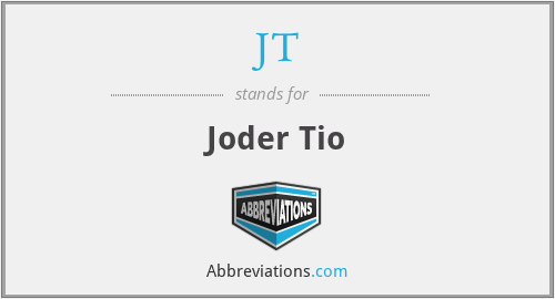 JT - Joder Tio