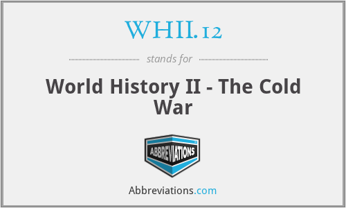 WHII.12 - World History II - The Cold War