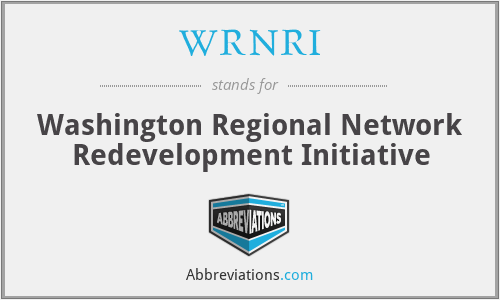 WRNRI - Washington Regional Network Redevelopment Initiative