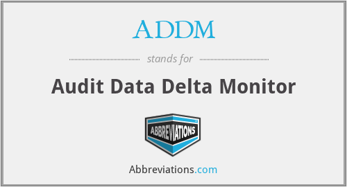 ADDM - Audit Data Delta Monitor