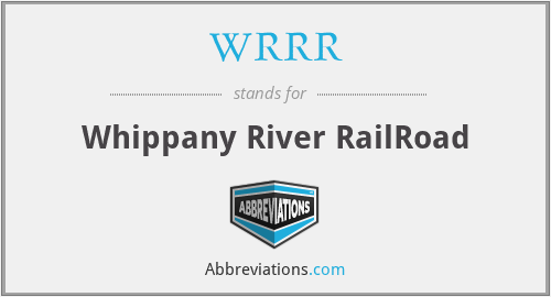WRRR - Whippany River RailRoad