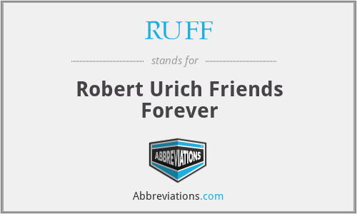 RUFF - Robert Urich Friends Forever