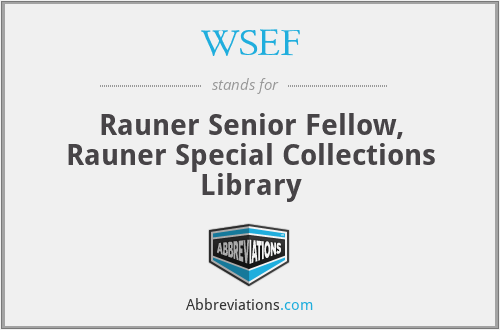 WSEF - Rauner Senior Fellow, Rauner Special Collections Library