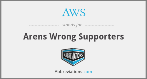 AWS - Arens Wrong Supporters