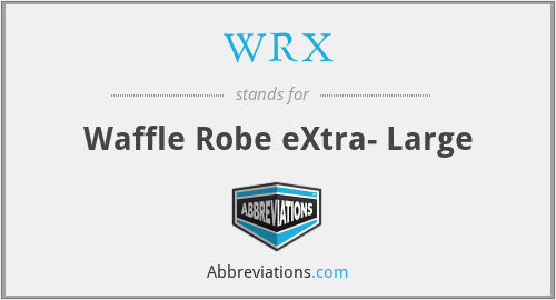 WRX - Waffle Robe eXtra- Large
