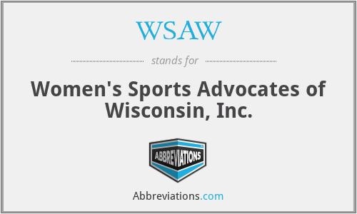 WSAW - Women's Sports Advocates of Wisconsin, Inc.