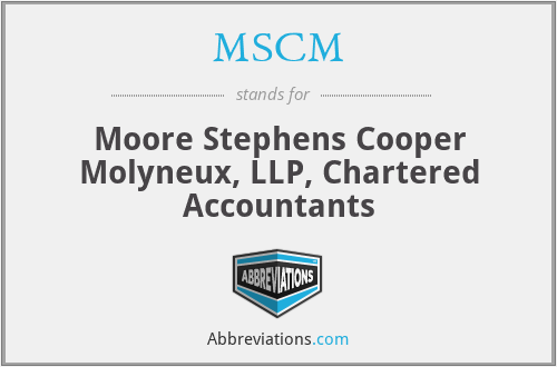 MSCM - Moore Stephens Cooper Molyneux, LLP, Chartered Accountants