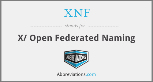 XNF - X/ Open Federated Naming