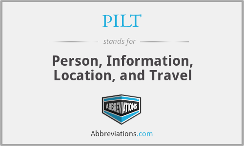 PILT - Person, Information, Location, and Travel
