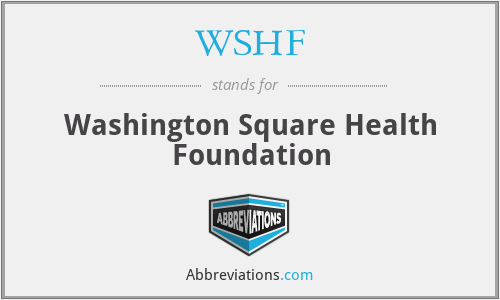 WSHF - Washington Square Health Foundation