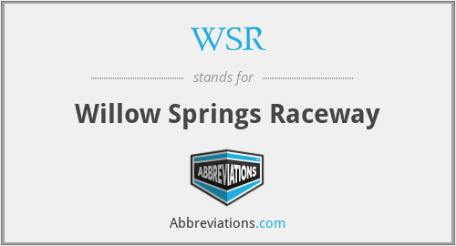 WSR - Willow Springs Raceway