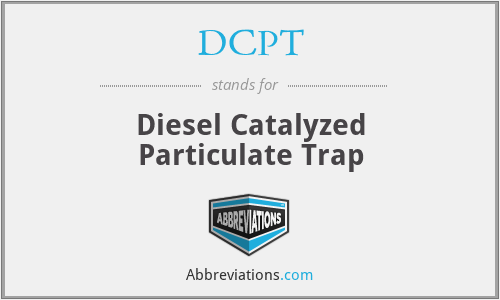 DCPT - Diesel Catalyzed Particulate Trap