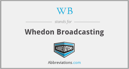 WB - Whedon Broadcasting