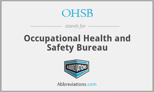 OHSB - Occupational Health and Safety Bureau