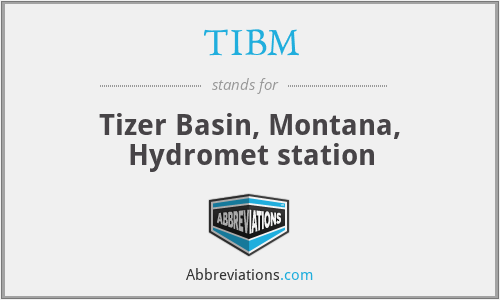 TIBM - Tizer Basin, Montana, Hydromet station