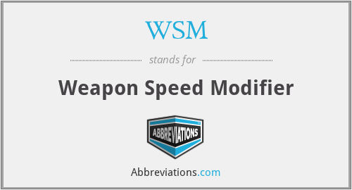 WSM - Weapon Speed Modifier