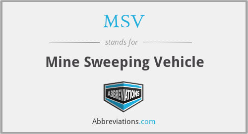 MSV - Mine Sweeping Vehicle