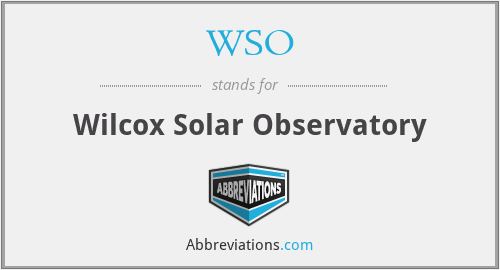 WSO - Wilcox Solar Observatory
