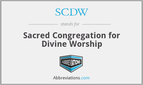 SCDW - Sacred Congregation for Divine Worship