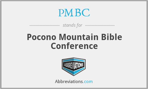 PMBC - Pocono Mountain Bible Conference