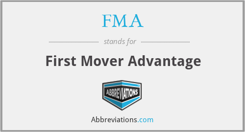 FMA - First Mover Advantage