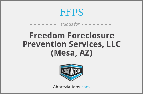 FFPS - Freedom Foreclosure Prevention Services, LLC (Mesa, AZ)