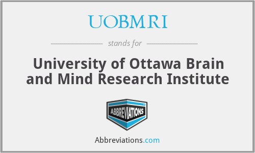 UOBMRI - University of Ottawa Brain and Mind Research Institute