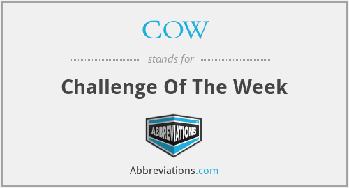 COW - Challenge Of The Week