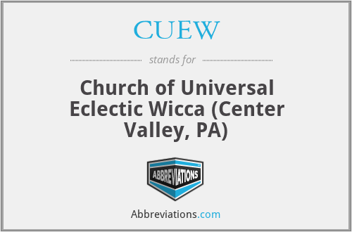 CUEW - Church of Universal Eclectic Wicca (Center Valley, PA)