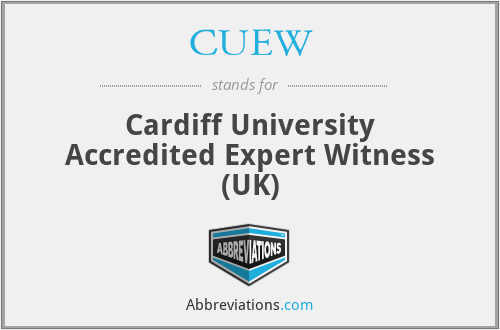 CUEW - Cardiff University Accredited Expert Witness (UK)