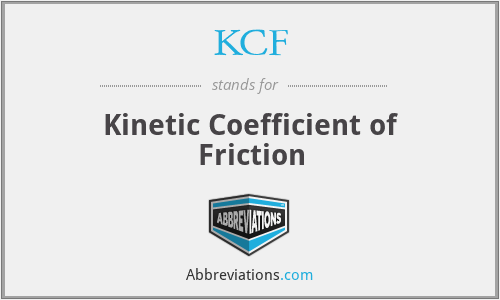 KCF - Kinetic Coefficient of Friction