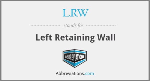 LRW - Left Retaining Wall