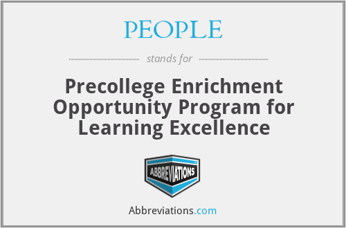 PEOPLE - Precollege Enrichment Opportunity Program for Learning Excellence
