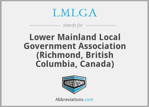 LMLGA - Lower Mainland Local Government Association (Richmond, British Columbia, Canada)