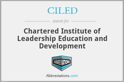 CILED - Chartered Institute of Leadership Education and Development