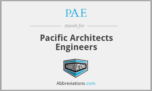 PAE - Pacific Architects Engineers