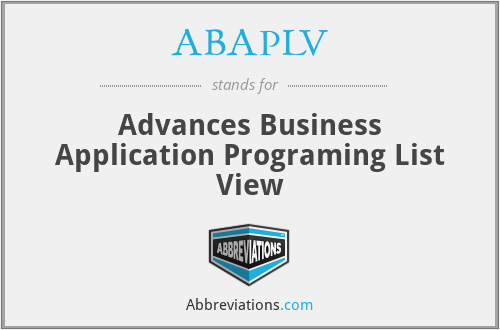 ABAPLV - Advances Business Application Programing List View